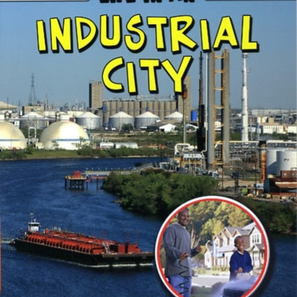 Life in an Industrial City