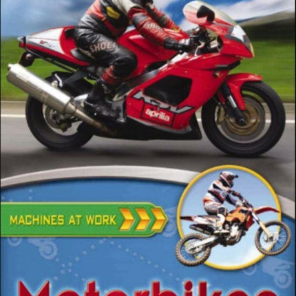 Motorbikes Machines at Work Crabtree Paperback