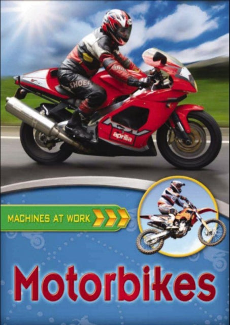 Motorbikes Machines at Work Crabtree Paperback