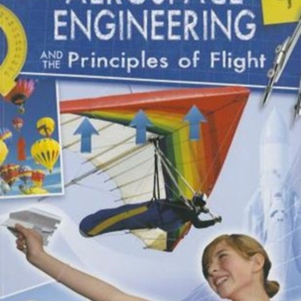 Aerospace Engineering and the Principles of Flight Engineering in Action