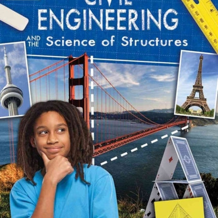 Civil Engineering and the Science of Structures Engineering in Action