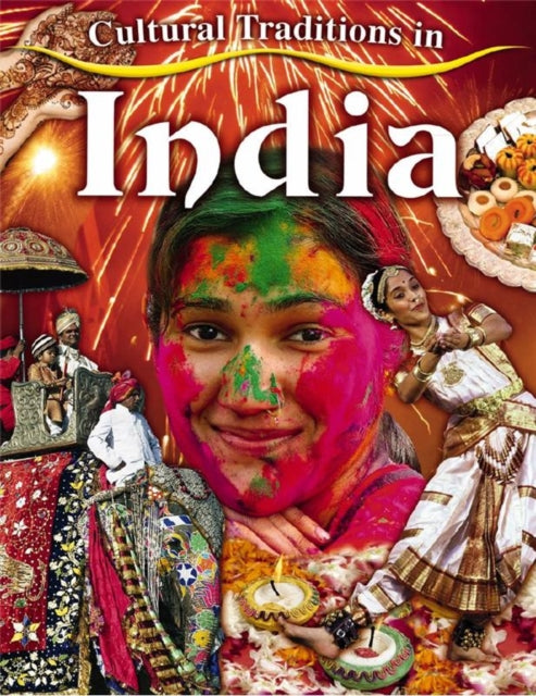 Cultural Traditions in India Cultural Traditions