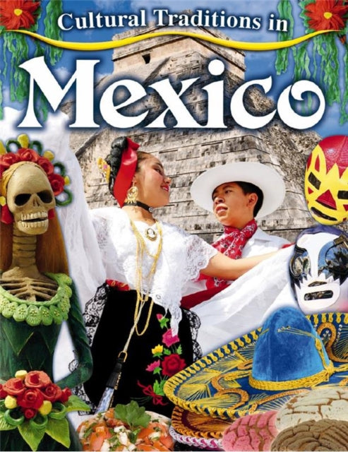 Cultural Traditions in Mexico