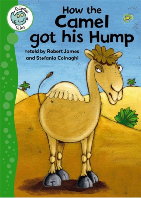 How the Camel Got His Hump