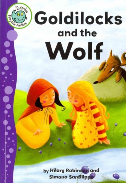 Goldilocks and the Wolf Tadpoles Quality Tadpoles