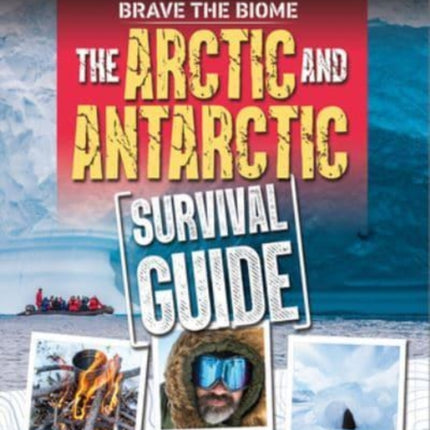 Arctic and Antarctic Survival Guide