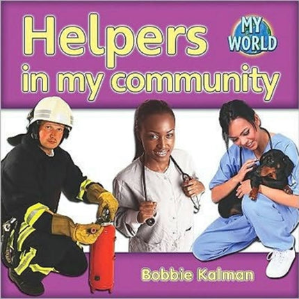 Helpers in my community: Communities in My World