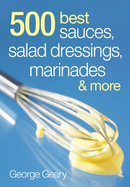 500 Best Sauces Salad Dressings Marinades  More