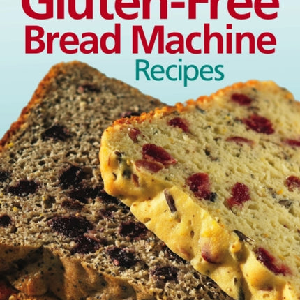 125 Best Gluten Free Bread Machine Recipes