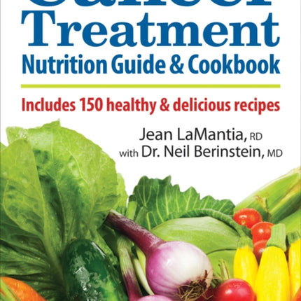 Essential Cancer Treatment Nutrition Guide and