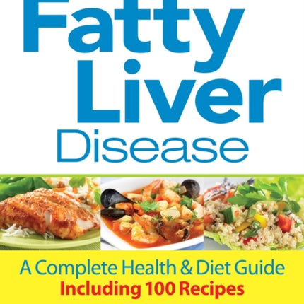 Healing Fatty Liver Disease: A Complete Health & Diet Guide