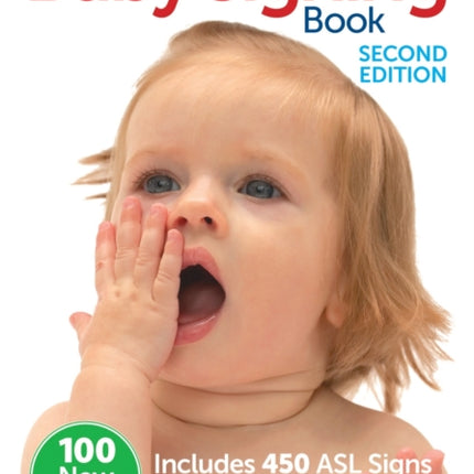 Baby Signing Book: Includes 450 ASL Signs For Babies & Toddlers