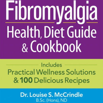 Complete Fibromyalgia Health Diet Guide and