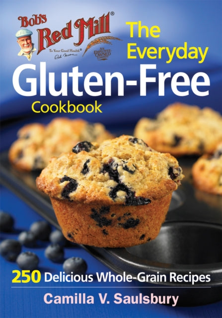 Bobs Red Mill Everyday GlutenFree Cookbook