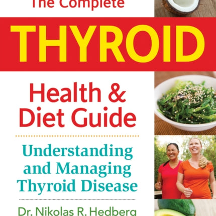 Complete Thyroid Health and Diet Guide