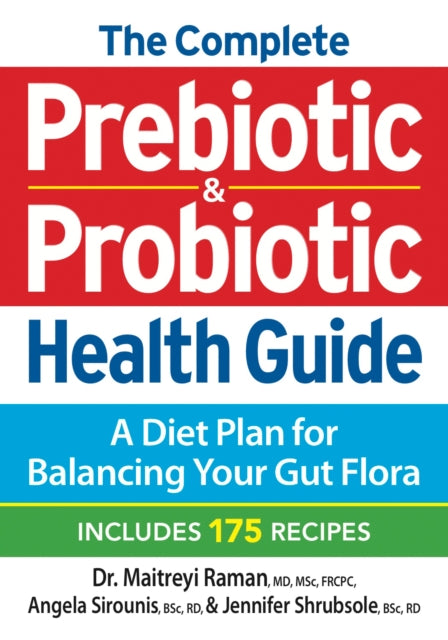 Complete Prebiotic and Probiotic Health Guide