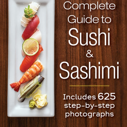 Complete Guide to Sushi and Sashimi
