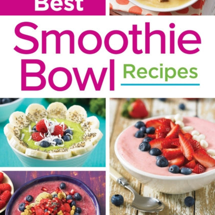 200 Best Smoothie Bowl Recipes