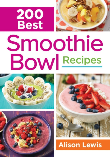 200 Best Smoothie Bowl Recipes