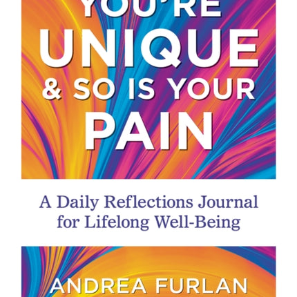 Youre Unique and So Is Your Pain A Daily