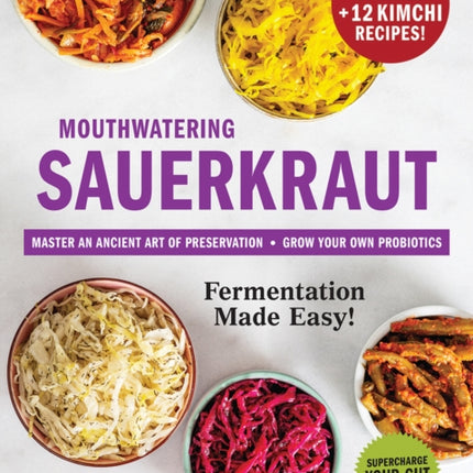 Mouthwatering Sauerkraut Fermentation Made Easy