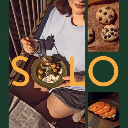 Solo Embrace the Pleasure of Cooking for Yourself