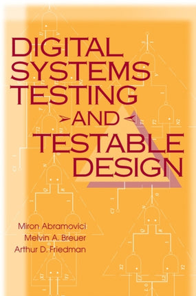 Digital Systems Testing and Testable Design