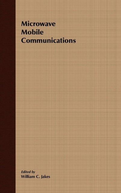 Microwave Mobile Communications (An IEEE Press Classic Reissue)