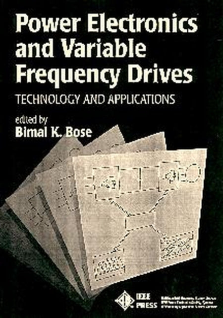 Power Electronics and Variable Frequency Drives: Technology and Applications