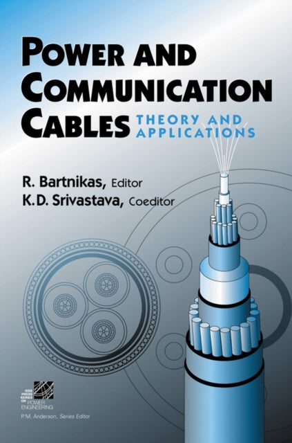 Power and Communication Cables: Theory and Applications