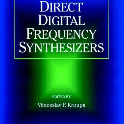 Direct Digital Frequency Synthesizers