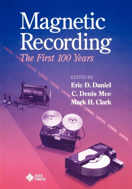 Magnetic Recording: The First 100 Years