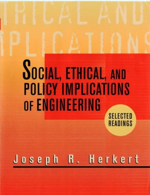 Social Ethical and Policy Implications of