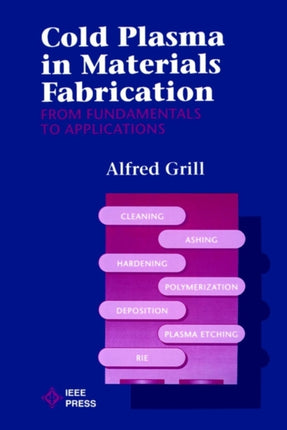 Cold Plasma Materials Fabrication: From Fundamentals to Applications