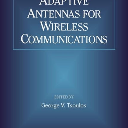 Adaptive Antennas for Wireless Communications