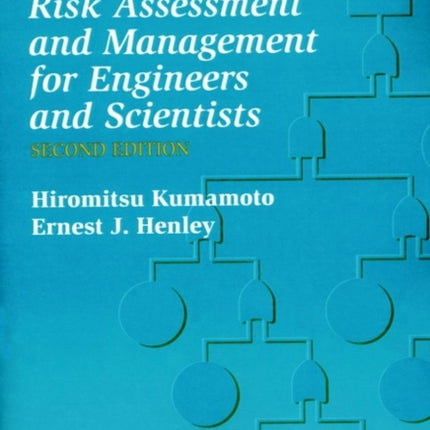 Probablistic Risk Assessment and Management for Engineers and Scientists