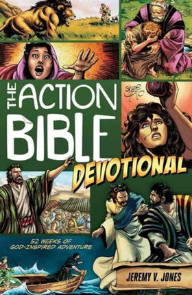 Action Bible Devotional: 52 Weeks of God-inspired Adventure