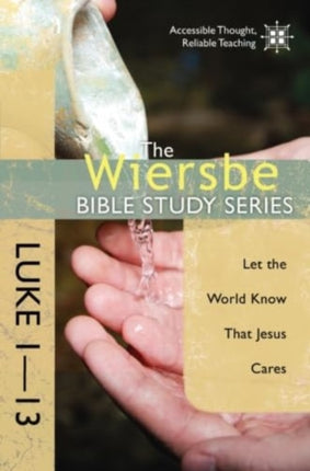 Luke 1- 13: Let the World Know That Jesus Cares