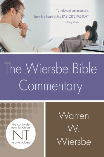 The Wiersbe Bible Commentary New Testament The