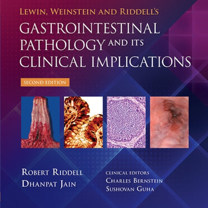 Lewin, Weinstein and Riddell's Gastrointestinal Pathology and its Clinical Implications