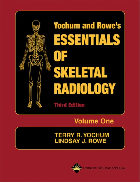 Essentials of Skeletal Radiology 2 Volume Set