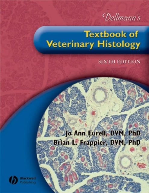 Dellmanns Textbook of Veterinary Histology with CD