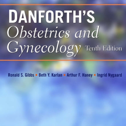 Danforth's Obstetrics and Gynecology