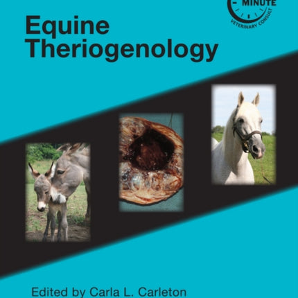 Blackwell's Five-Minute Veterinary Consult Clinical Companion: Equine Theriogenology