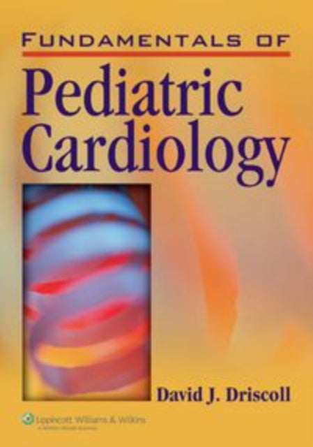 Fundamentals of  Pediatric Cardiology