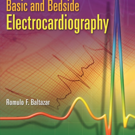 Basic and Bedside Electrocardiography