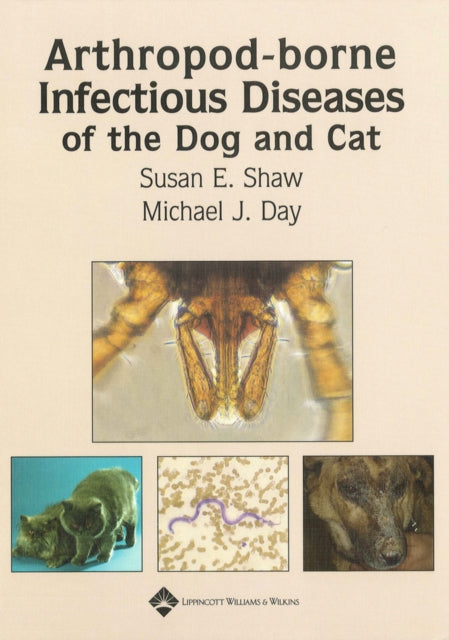 Arthropod-borne Infectious Diseases of the Dog and Cat