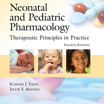 Neonatal and Pediatric Pharmacology Therapeutic