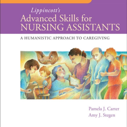 Workbook for  Lippincott's Advanced Skills for Nursing Assistants: A Humanistic Approach to Caregiving