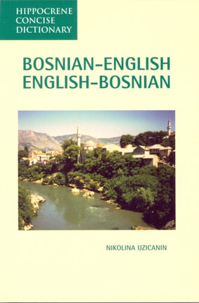 BosnianEnglish EnglishBosnian Concise Dictionary